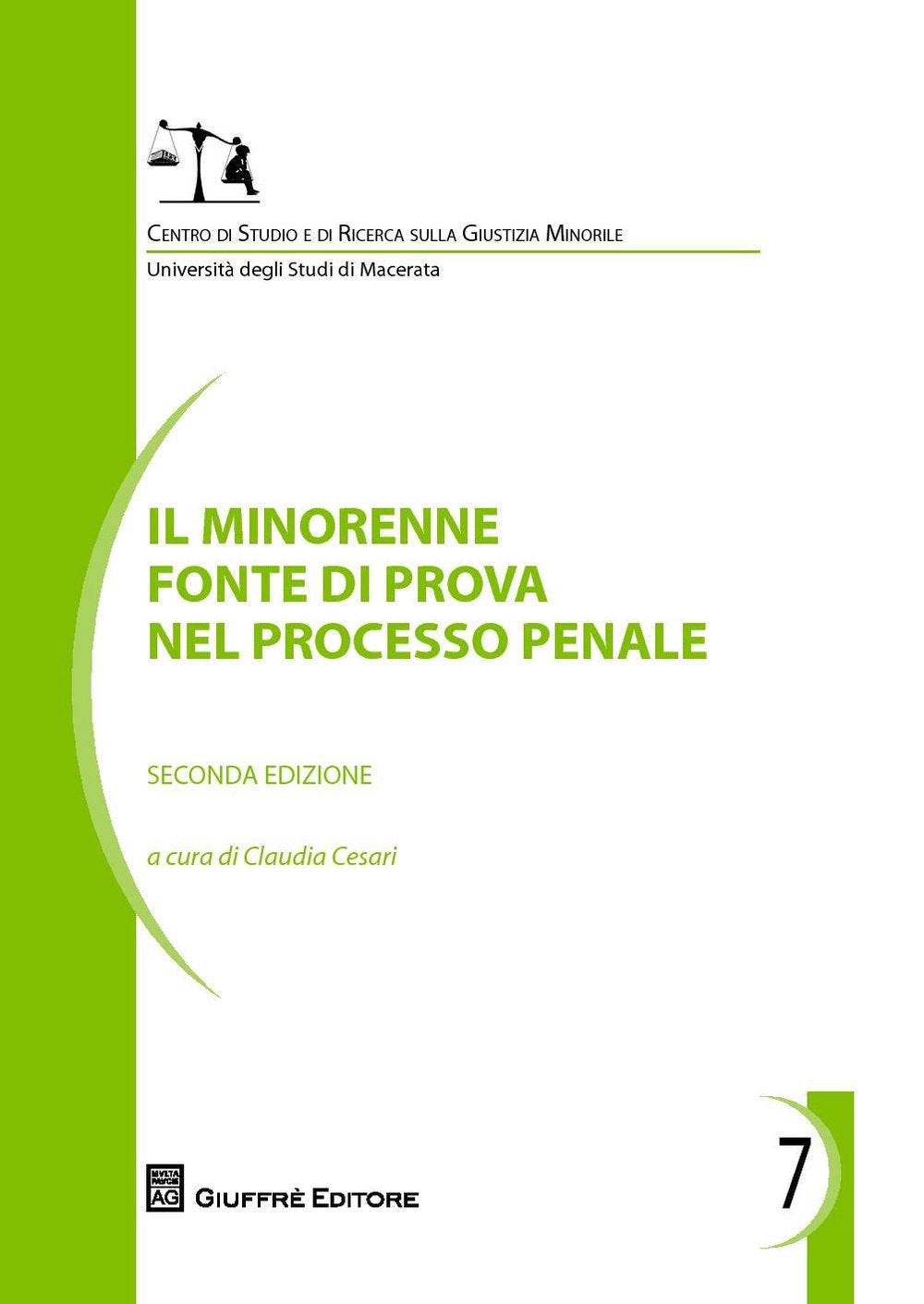 Il minorenne fonte di prova nel processo penale (Centro studi e ricerche giustizia minor.) Law