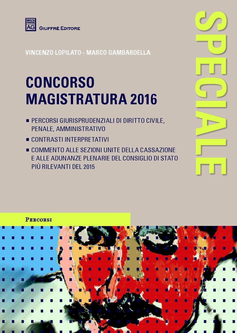 Speciale concorso magistratura 2016 (Percorsi. Speciali) Law