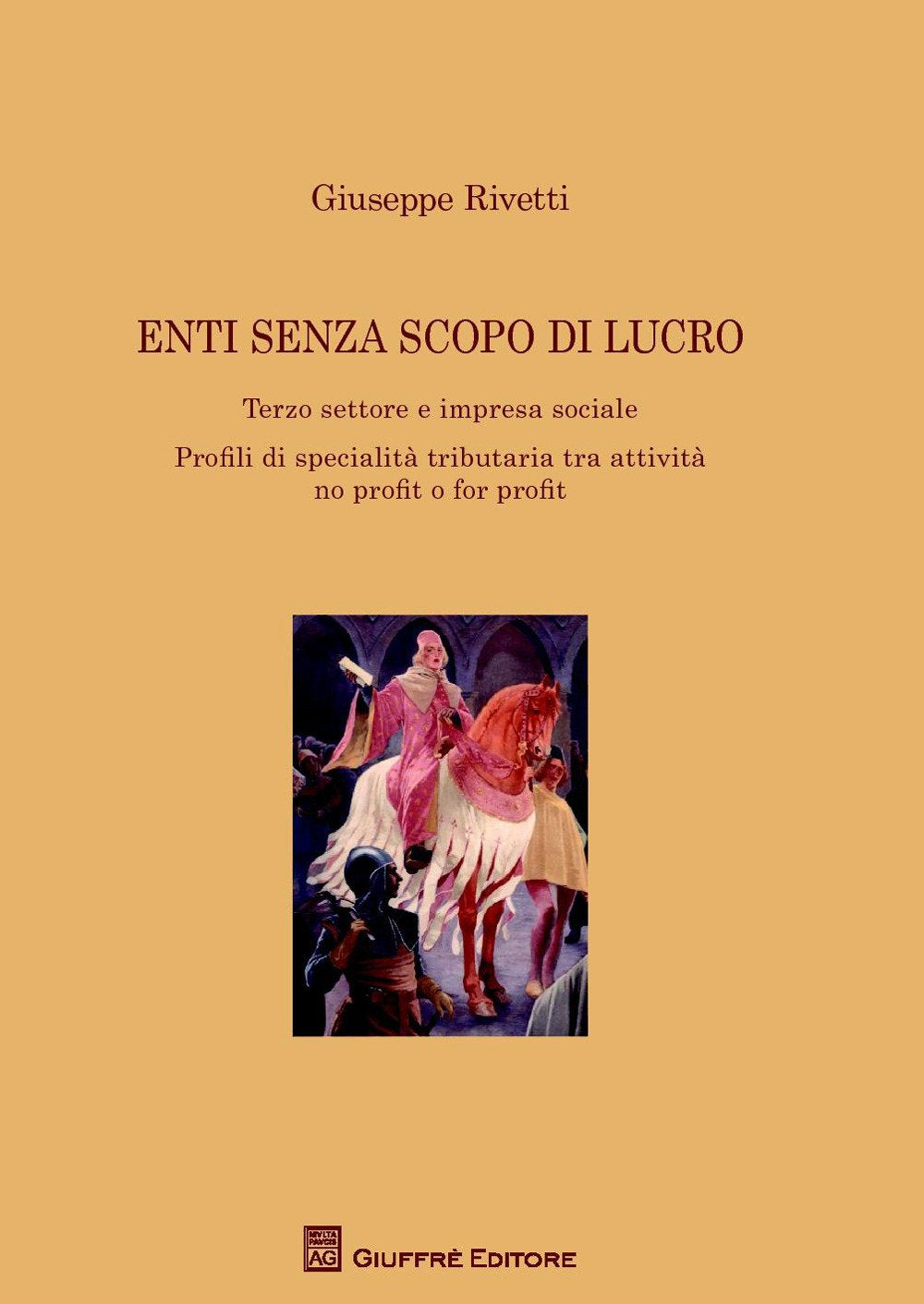 Enti senza scopo di lucro. Terzo settore e impresa sociale. Profili di specialità tributaria tra attività no profit o for profit Law