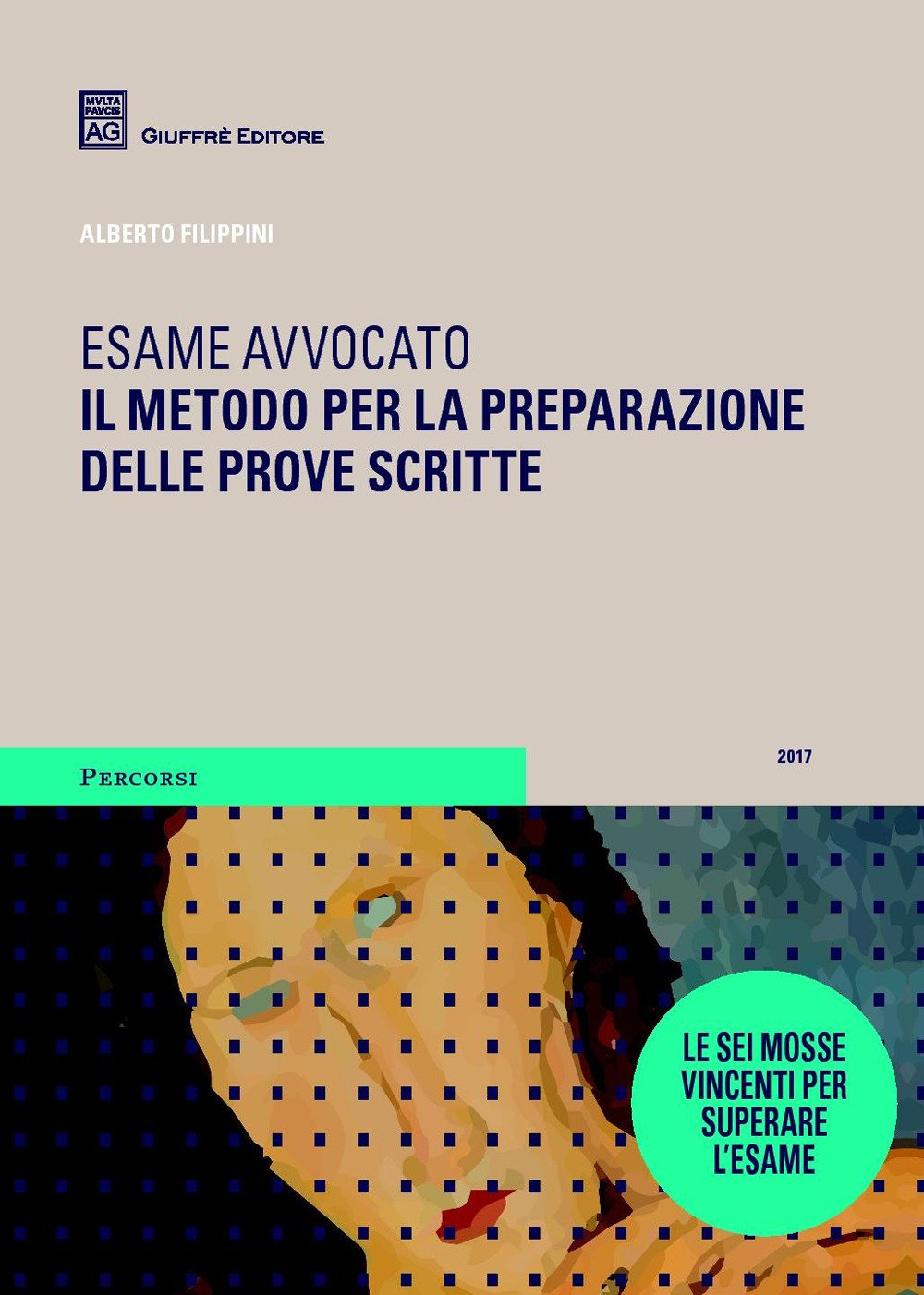 Esame avvocato. Il metodo per la preparazione delle prove scritte book