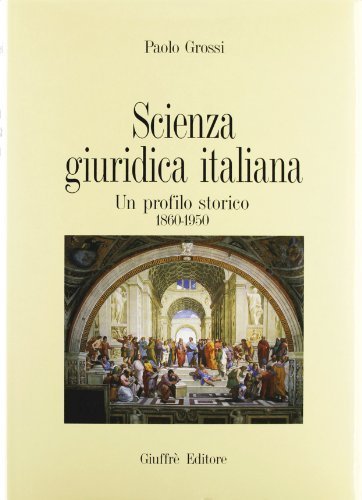 Scienza giuridica italiana. Un profilo storico 1860-1950 book
