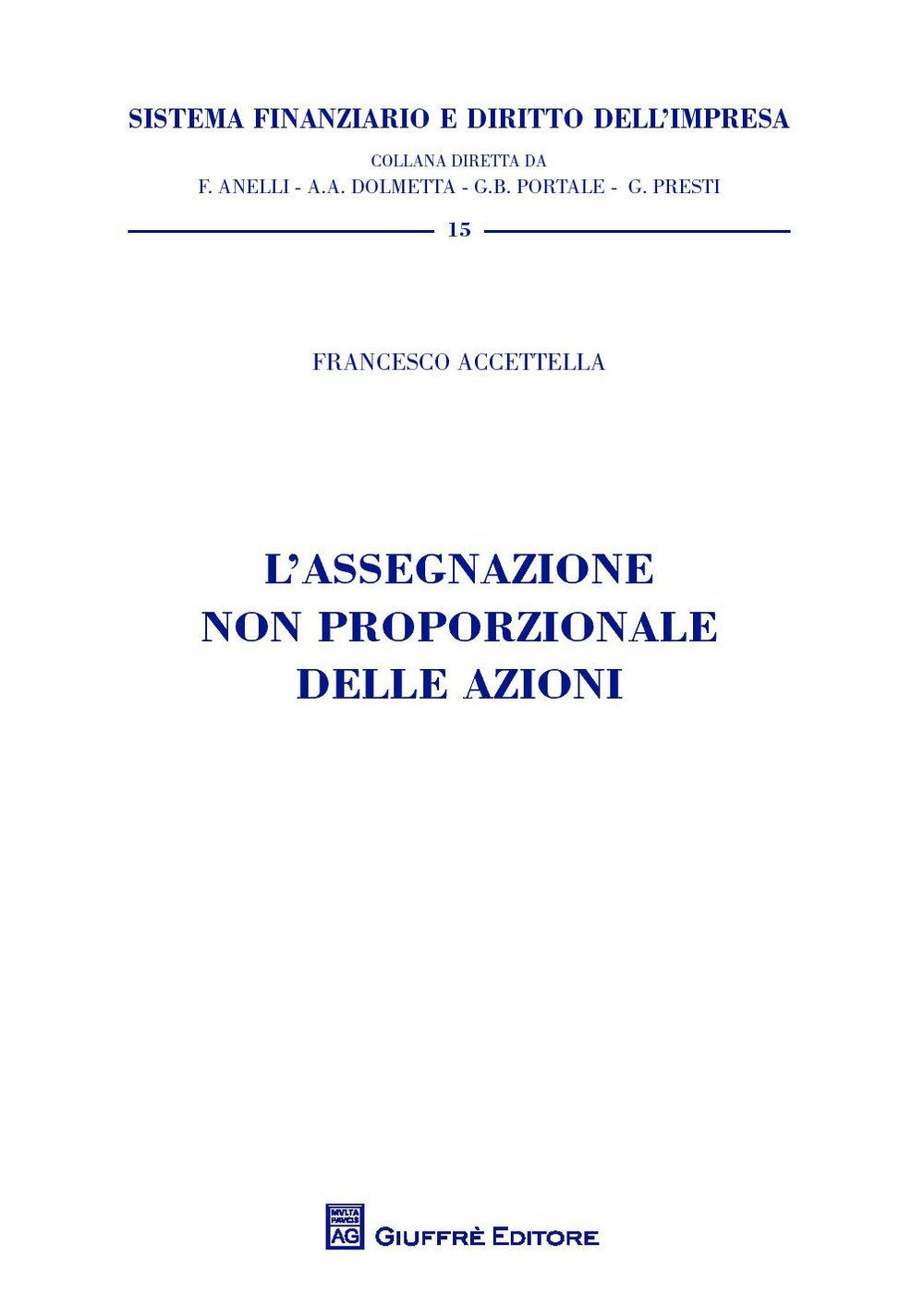 L'assegnazione non proporzionale delle azioni (Sistema finanziario) Business & Technology