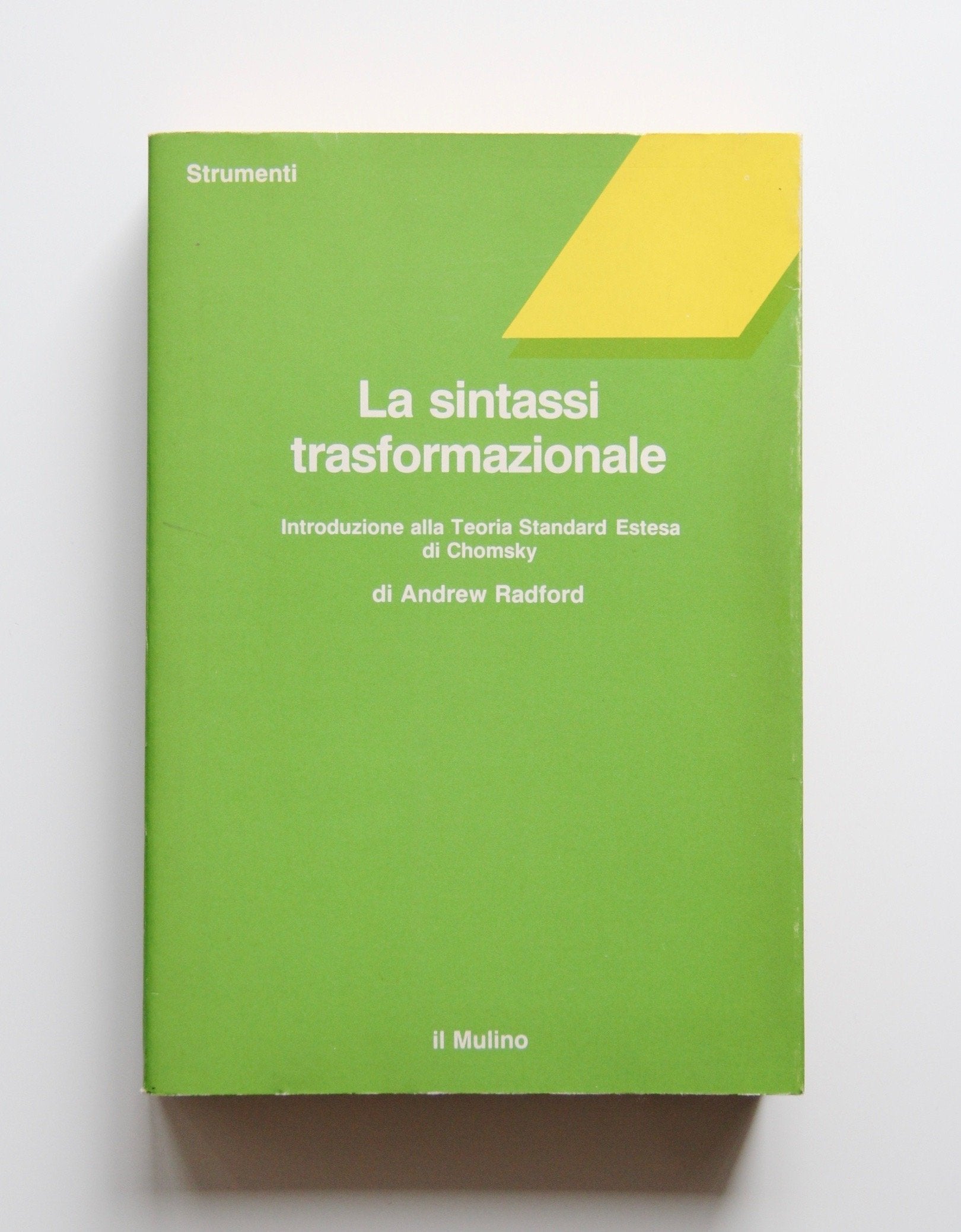La sintassi trasformazionale. Introduzione alla teoria standard estesa di Chomsky book