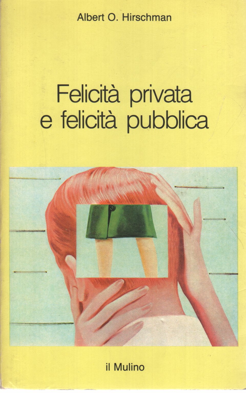Felicità privata e felicità pubblica book