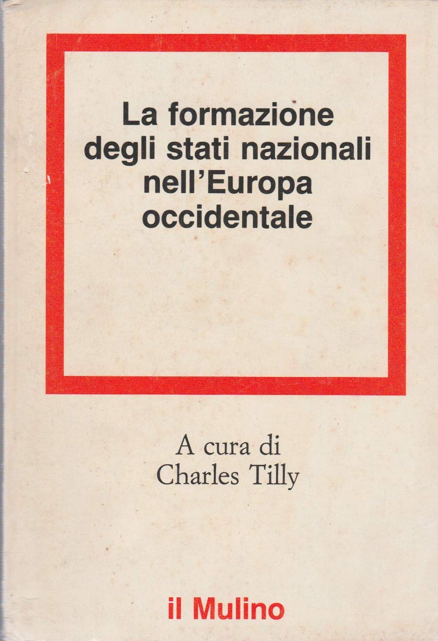 La formazione degli Stati nazionali nell'Europa occidentale book