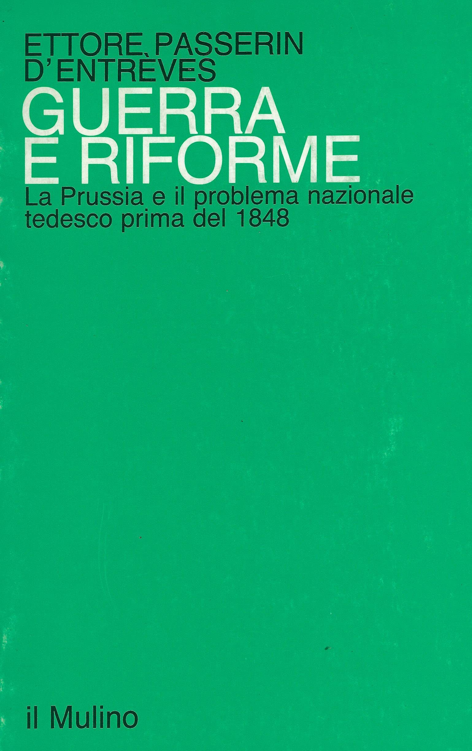 Guerra e riforme. La Prussia e il problema nazionale tedesco prima del 1848 book