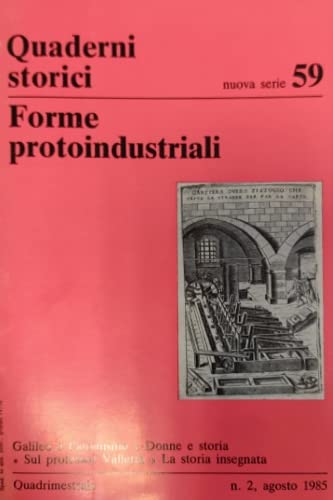 Forme protoindustriali (Quaderni storici, Band 59) Business, Finance & Career