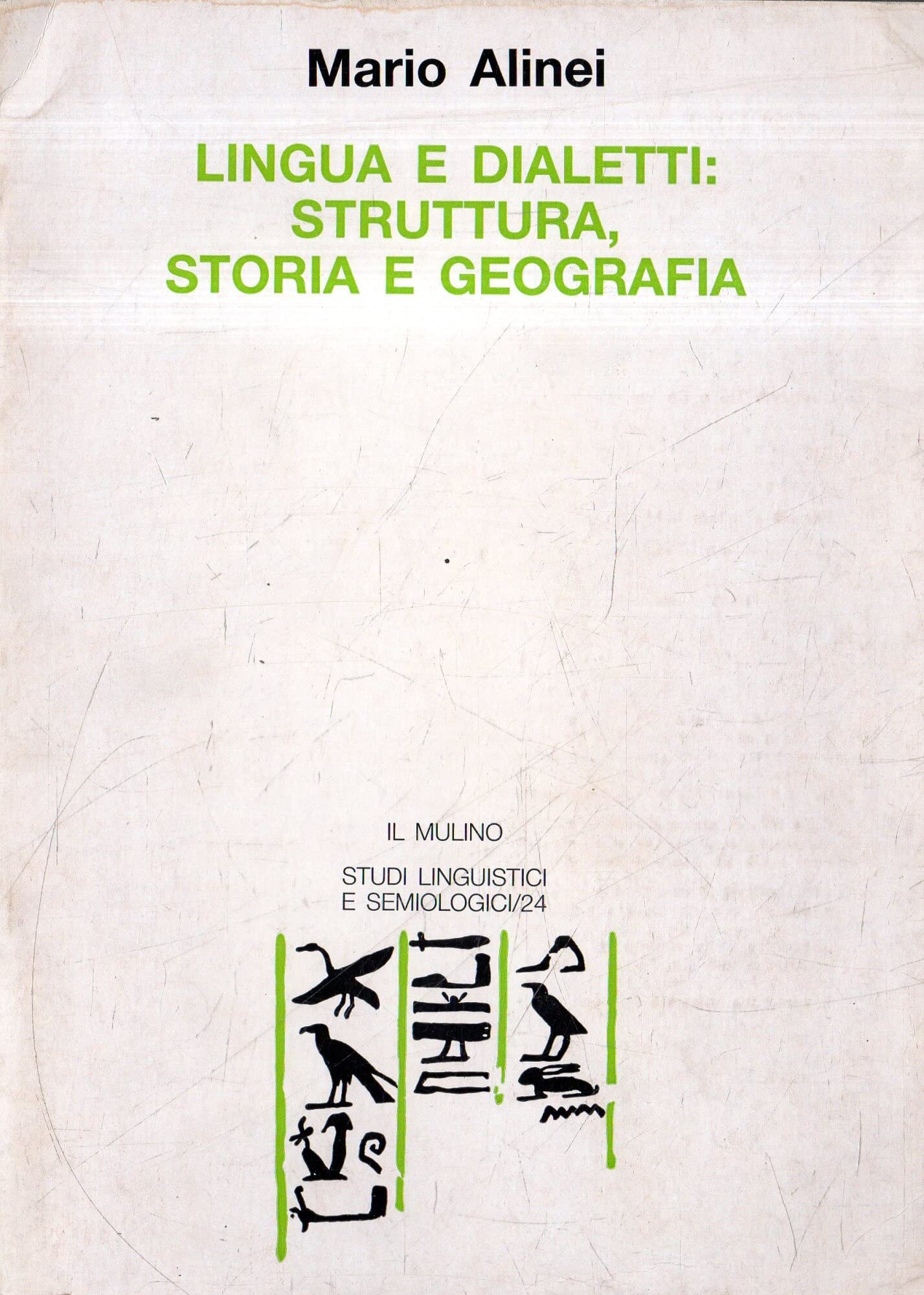 Lingua e dialetti: struttura storia e geografia (Studi linguistici e semiologici, Band 24) Social Sciences