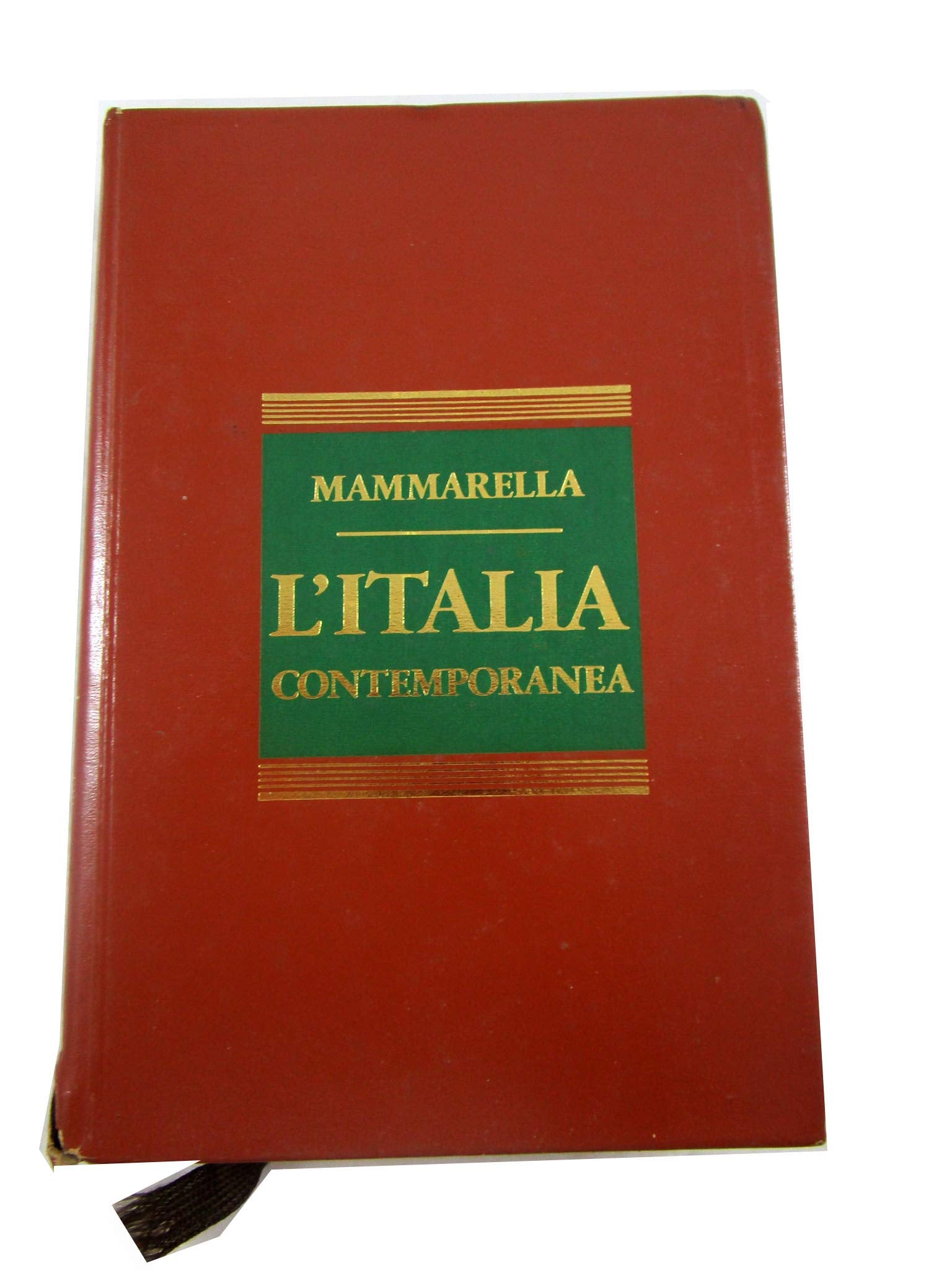 L'Italia contemporanea (1943-1985) (Universale paperbacks Il Mulino, Band 8706) Politics & History