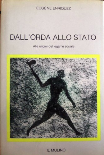 Dall'orda allo Stato: alle origini del legame sociale book