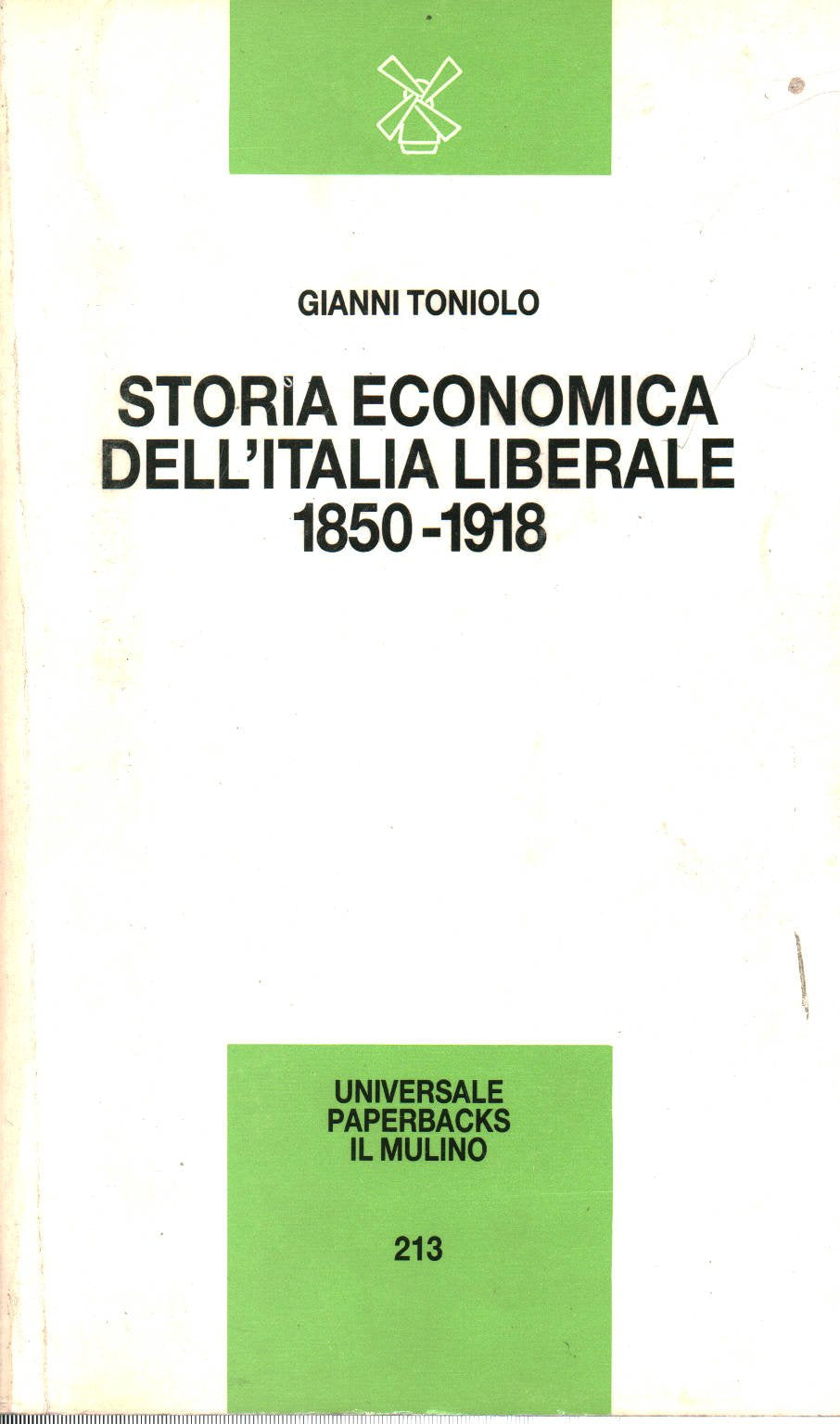 Storia economica dell'Italia liberale, 1850-1918 (Universale paperbacks Il Mulino) (Italian Edition) Books