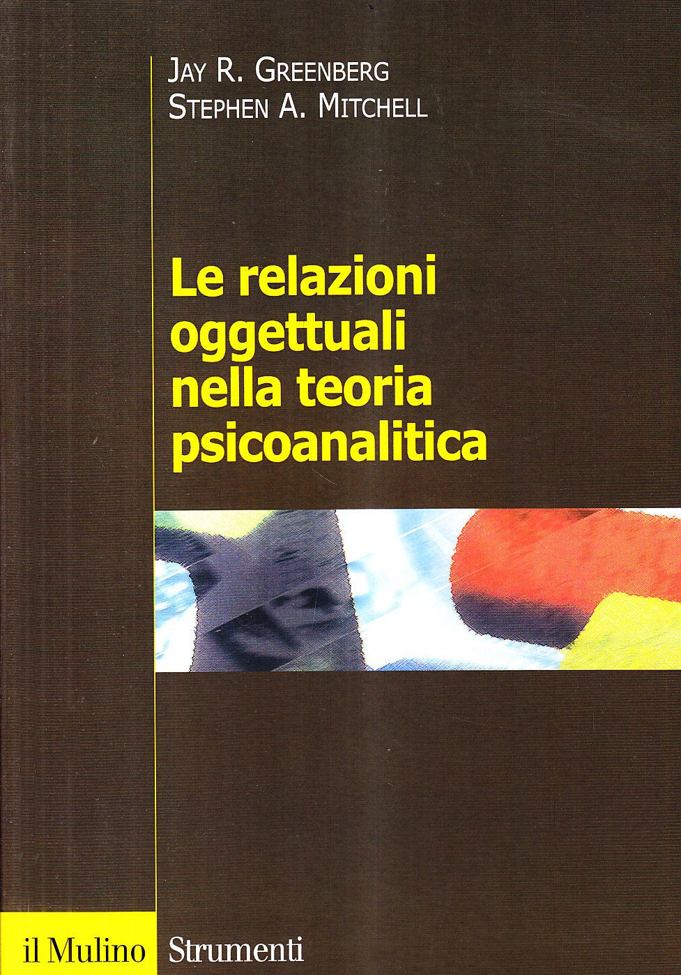 Le relazioni oggettuali nella teoria psicoanalitica (Strumenti) Psychology