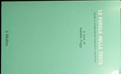 Le parole nella testa: guida a un'educazione linguistica cognitivista book