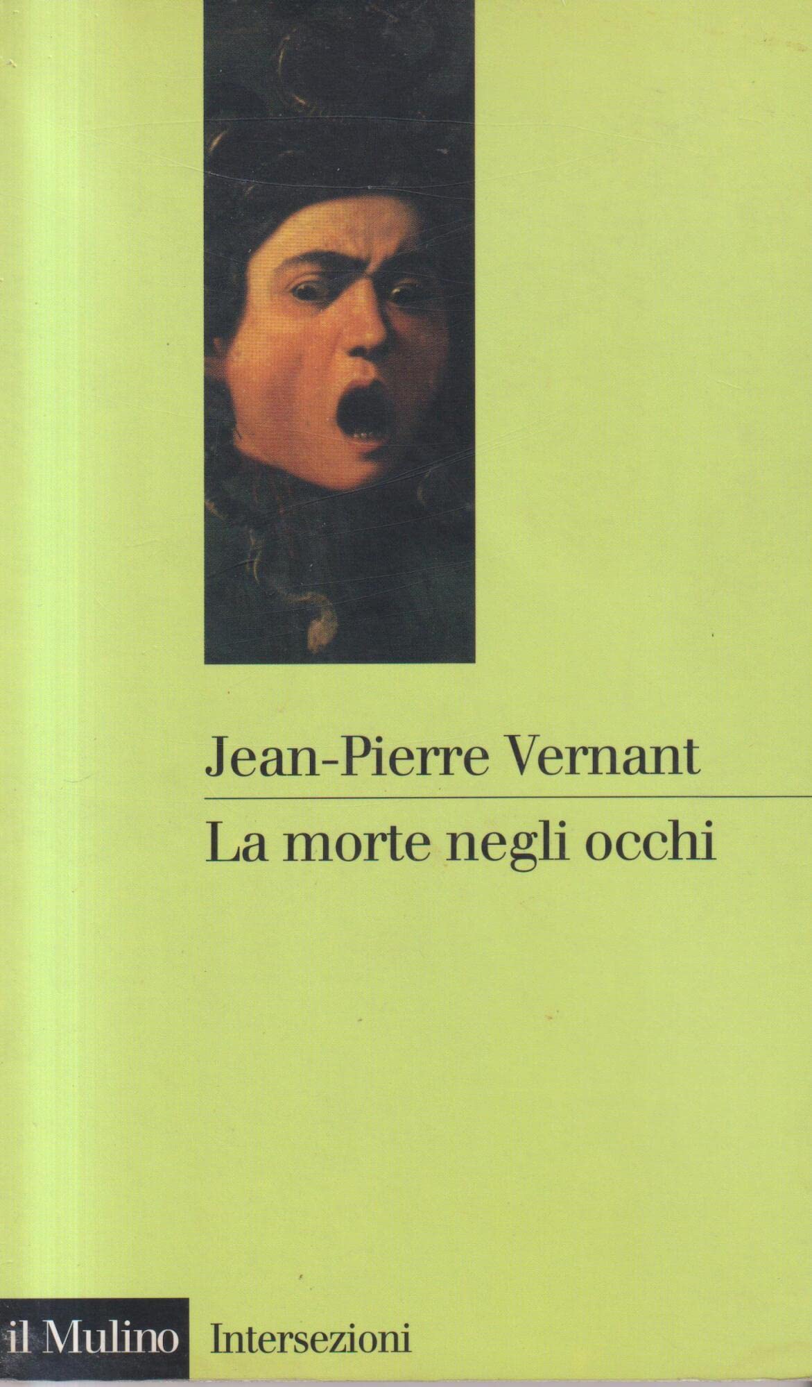La morte negli occhi. Figure dell'altro nell'antica Grecia book