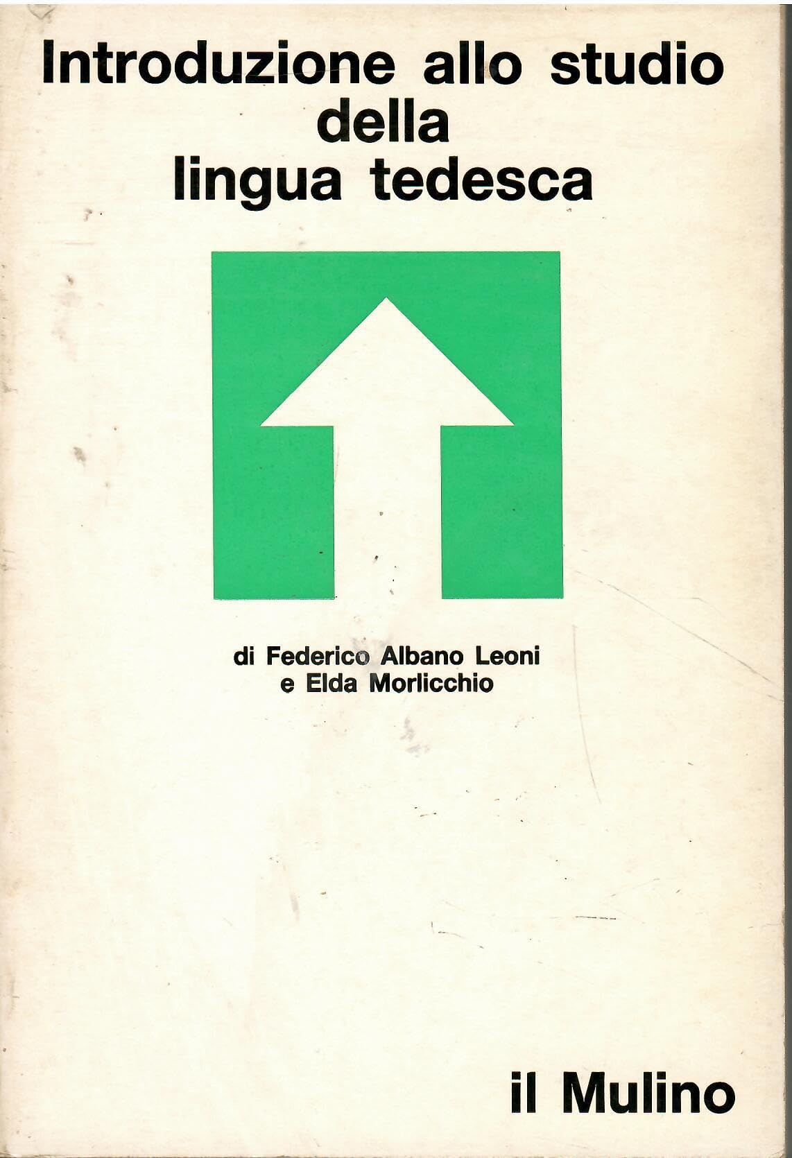 Introduzione allo studio della lingua tedesca book