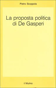 La proposta politica di De Gasperi book