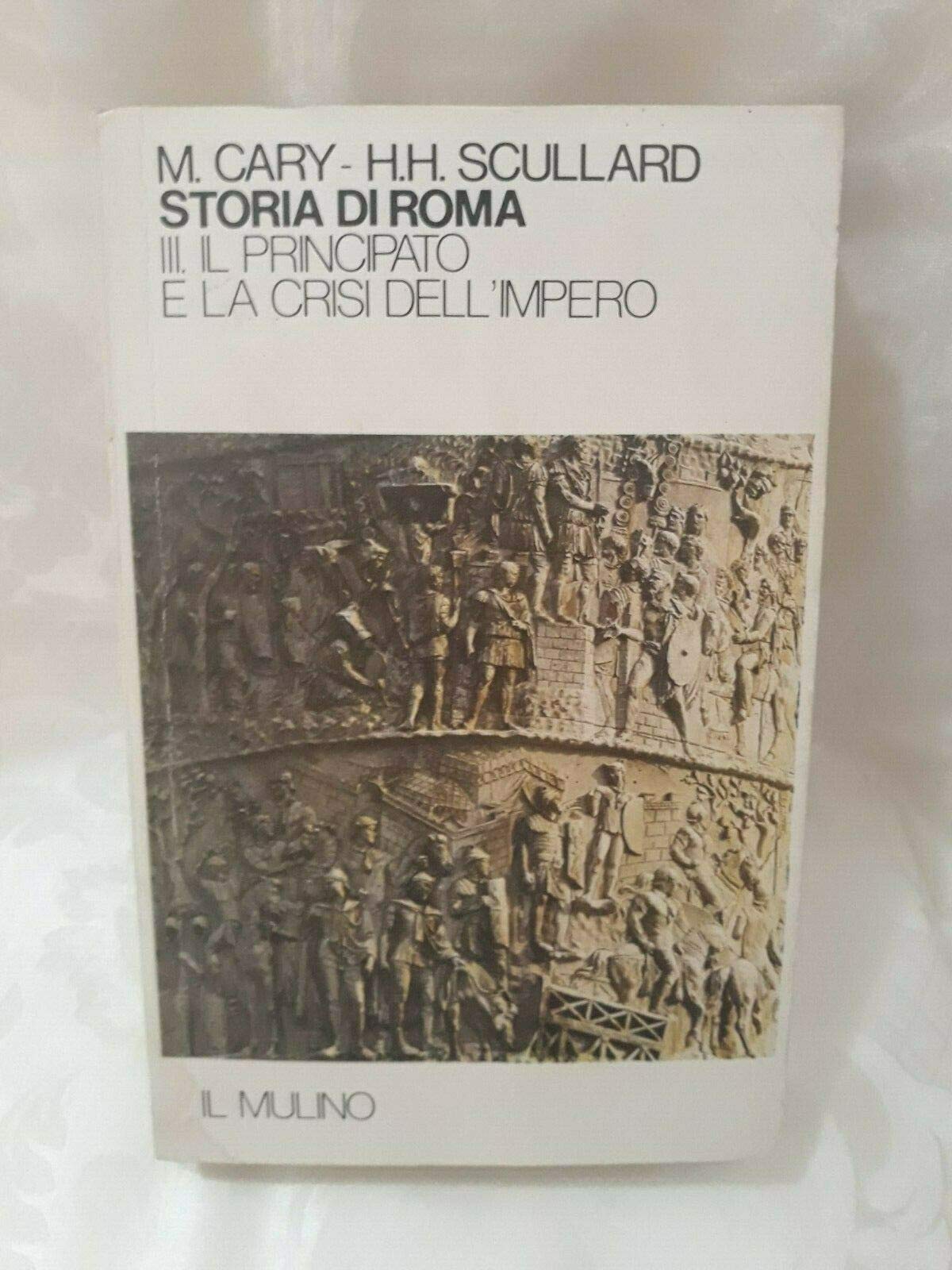 Storia di Roma. Il principato e la crisi dell'Impero (Vol. 3) book