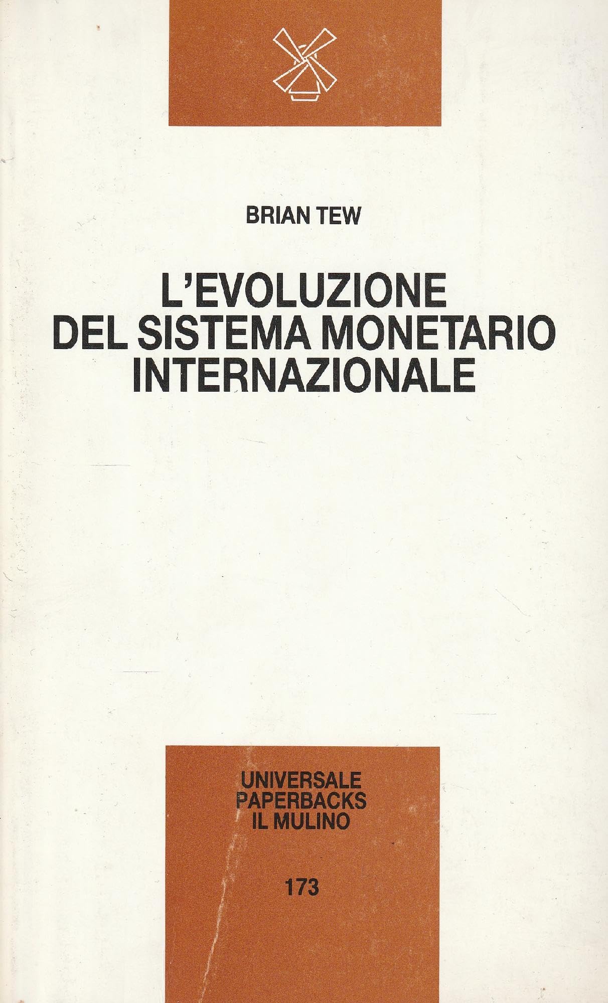 L'evoluzione del sistema monetario internazionale (Universale paperbacks Il Mulino, Band 173) Business, Finance & Career