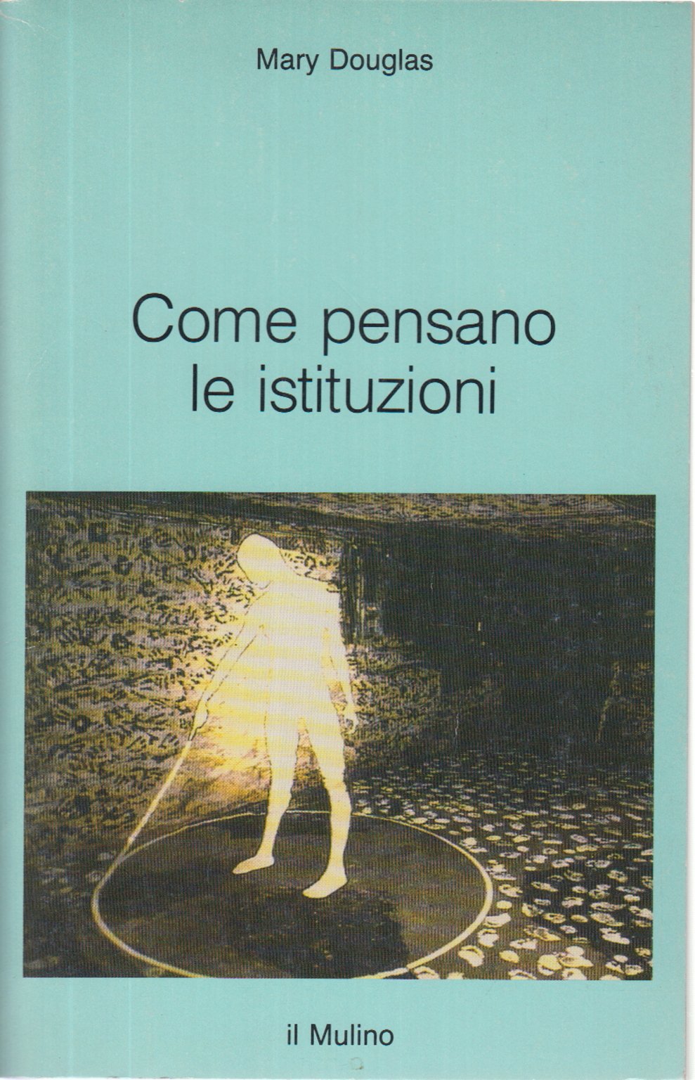 Come pensano le istituzioni book