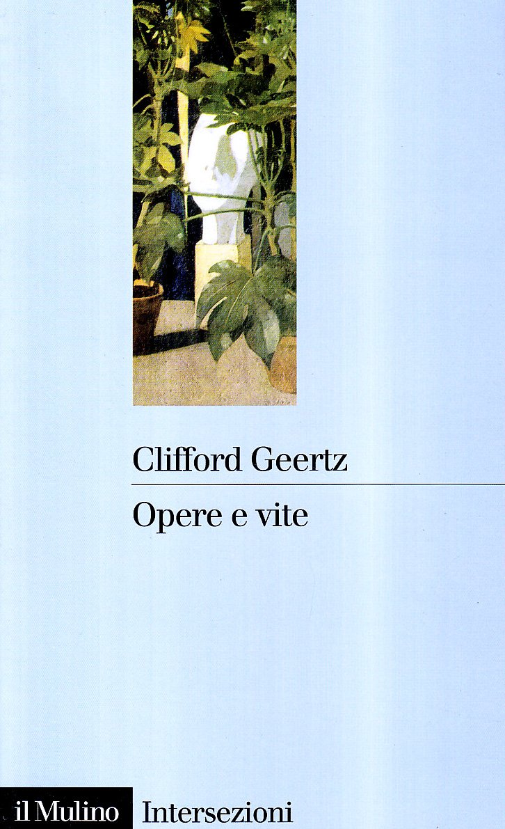 Opere e vite. L'antropologo come autore book