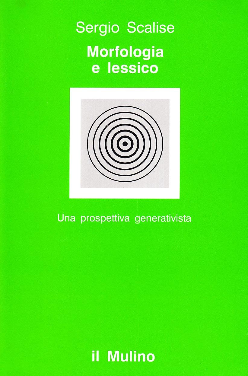 Morfologia e lessico. Una prospettiva generativista book