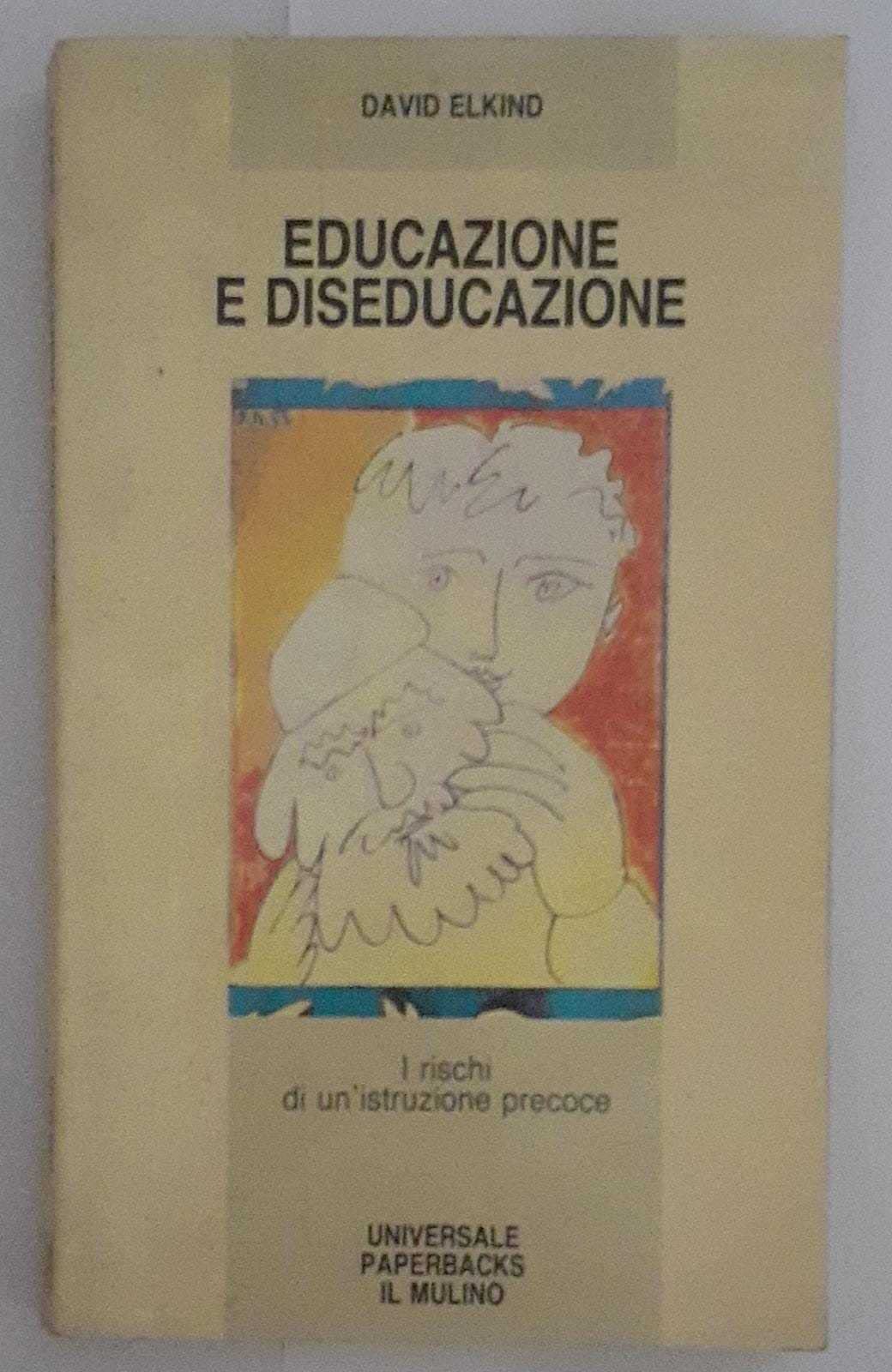 Educazione e diseducazione. I rischi di un'istruzione precoce book