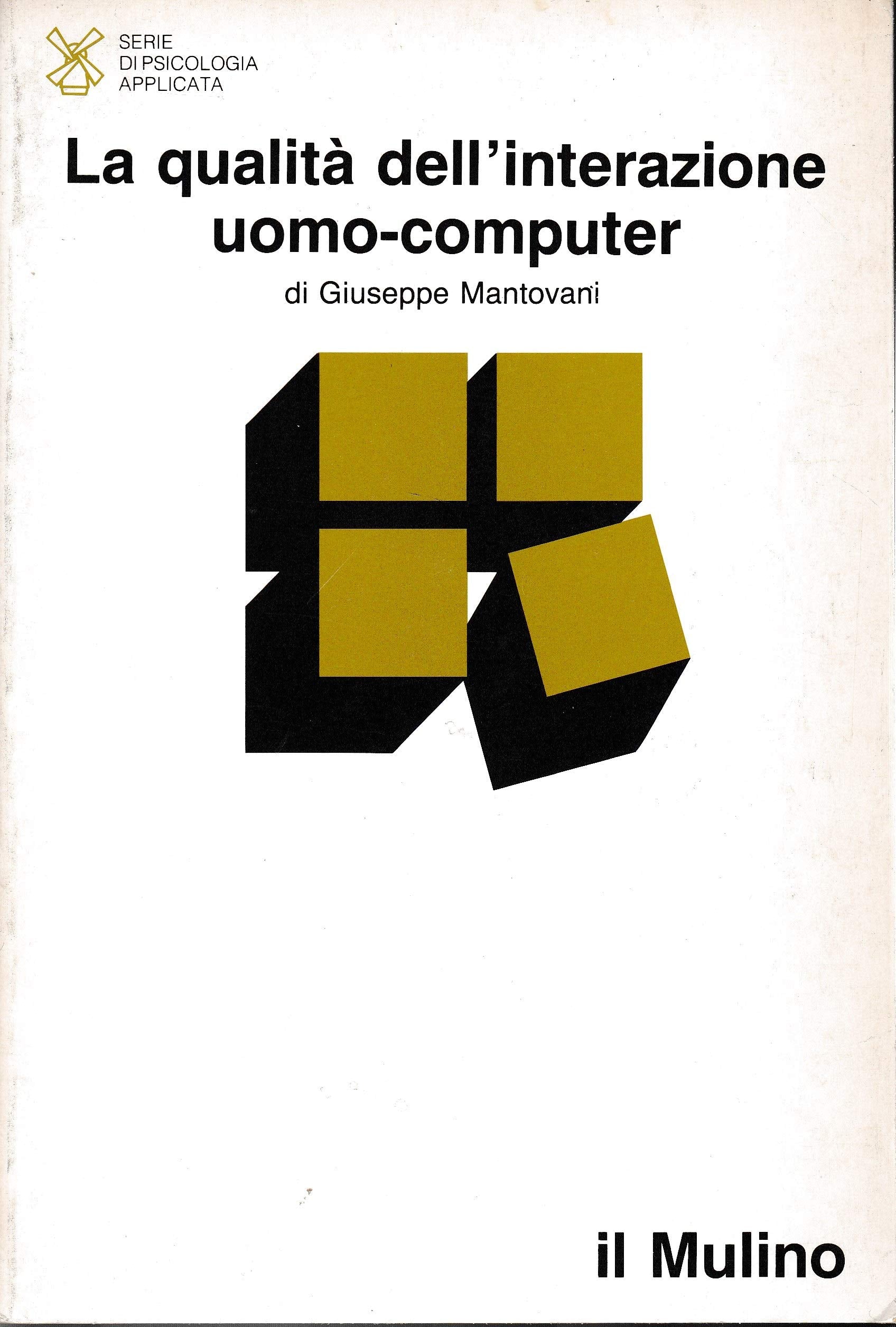 La qualità dell'interazione uomo-computer (La nuova scienza) Psychology