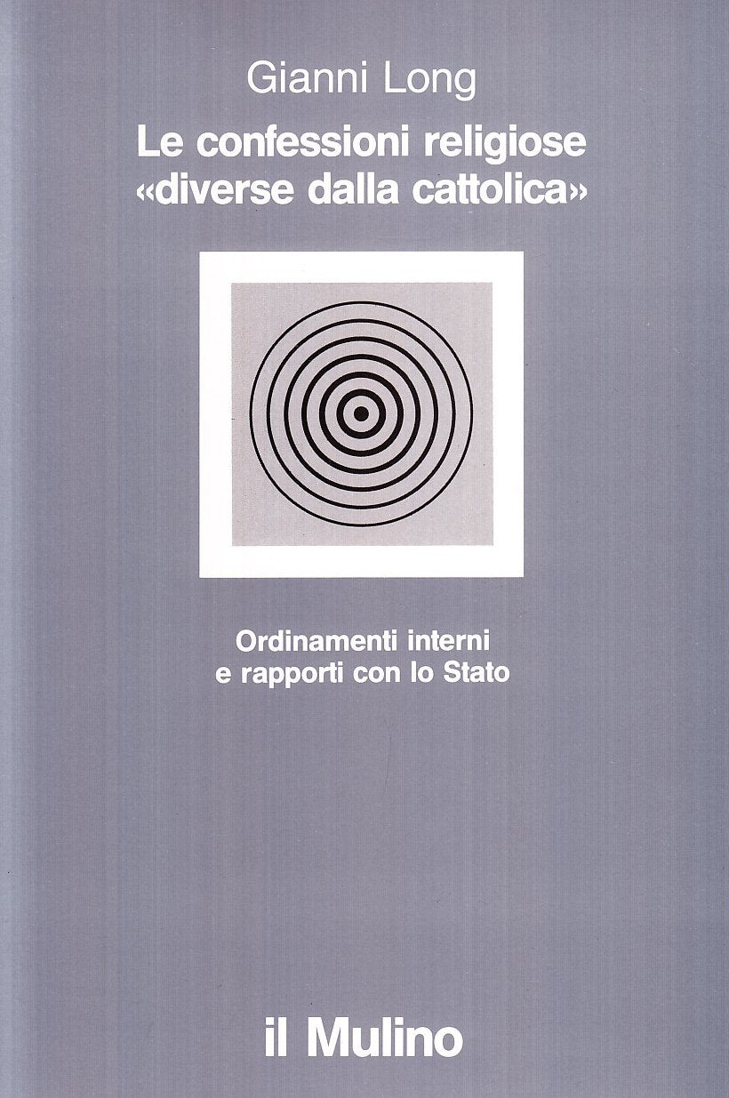 Le confessioni religiose «Diverse dalla cattolica». Ordinamenti interni e rapporti con lo Stato (La nuova scienza) Social Sciences
