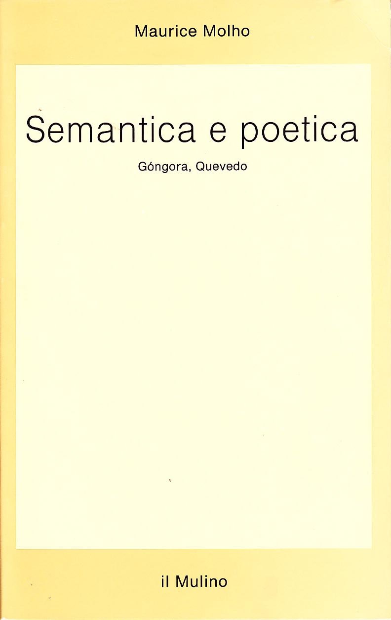 Semantica e poetica. Góngora, Quevedo (Saggi) Contemporary literature