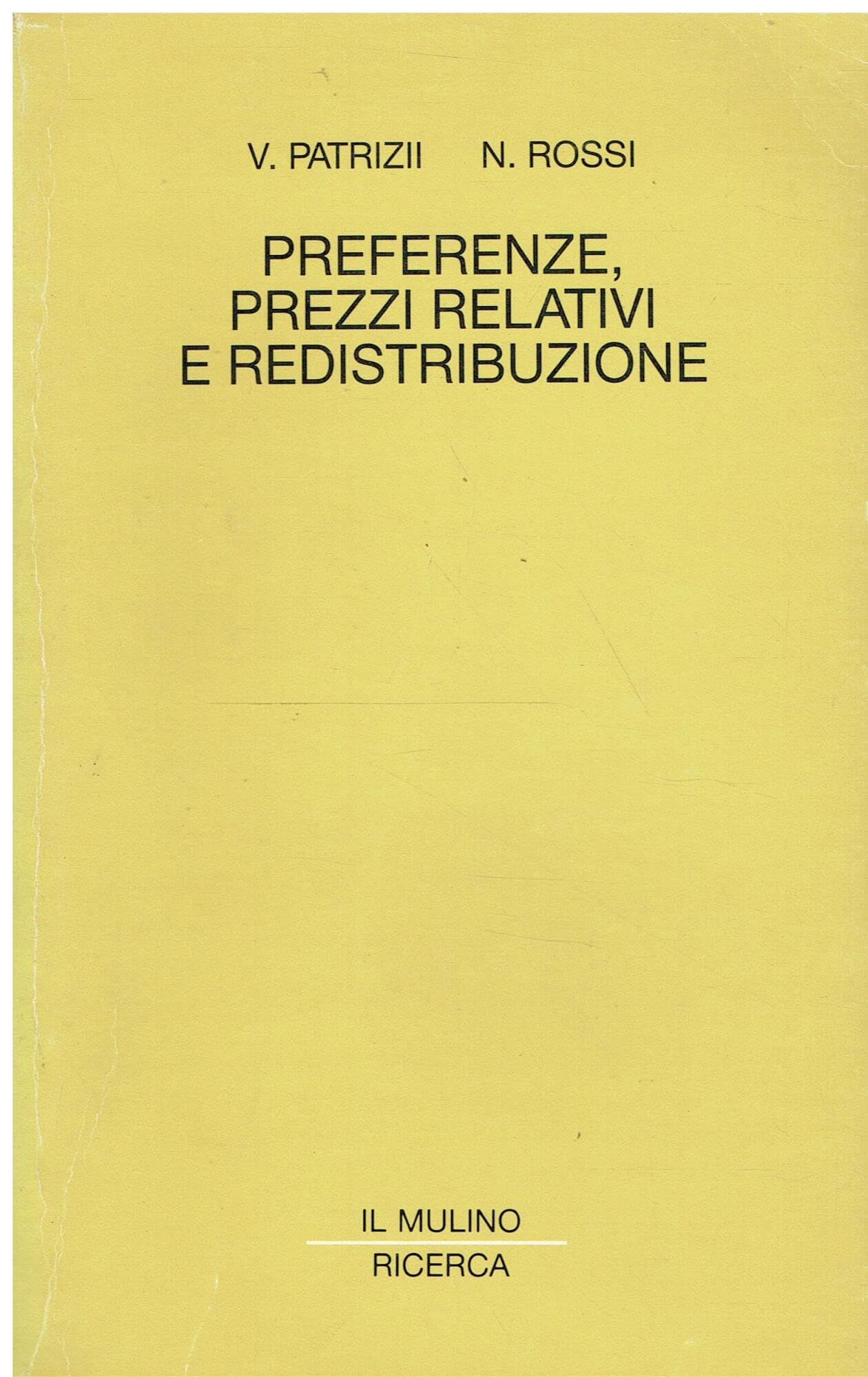 Preferenze, prezzi relativi e redistribuzione (Il Mulino/Ricerca) Business, Finance & Career