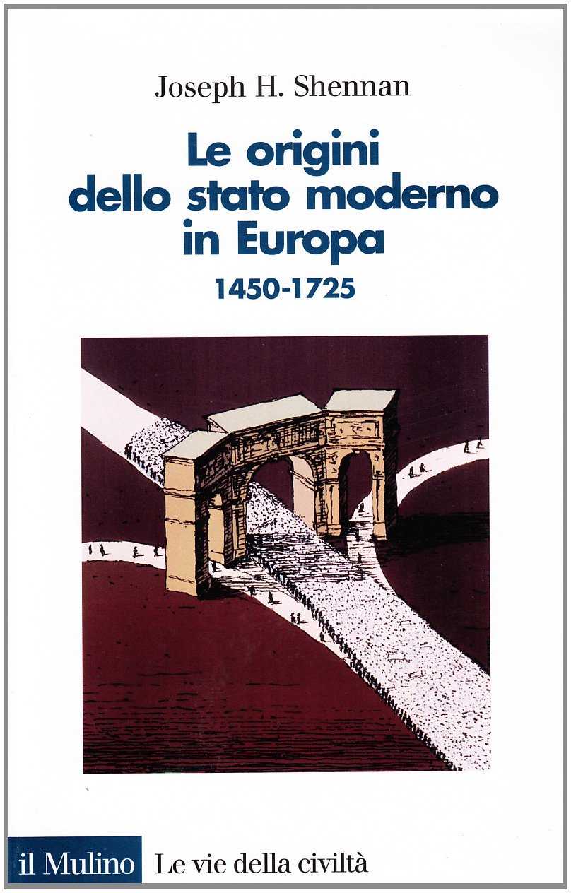Le origini dello Stato moderno in Europa (1450-1725) book