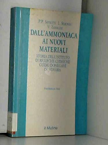 Dall'ammoniaca ai nuovi materiali. Storia dell'Istituto di ricerche chimiche Guido Donegani di Novara (Pubblicazioni dell'ASSI) Business, Finance & Career