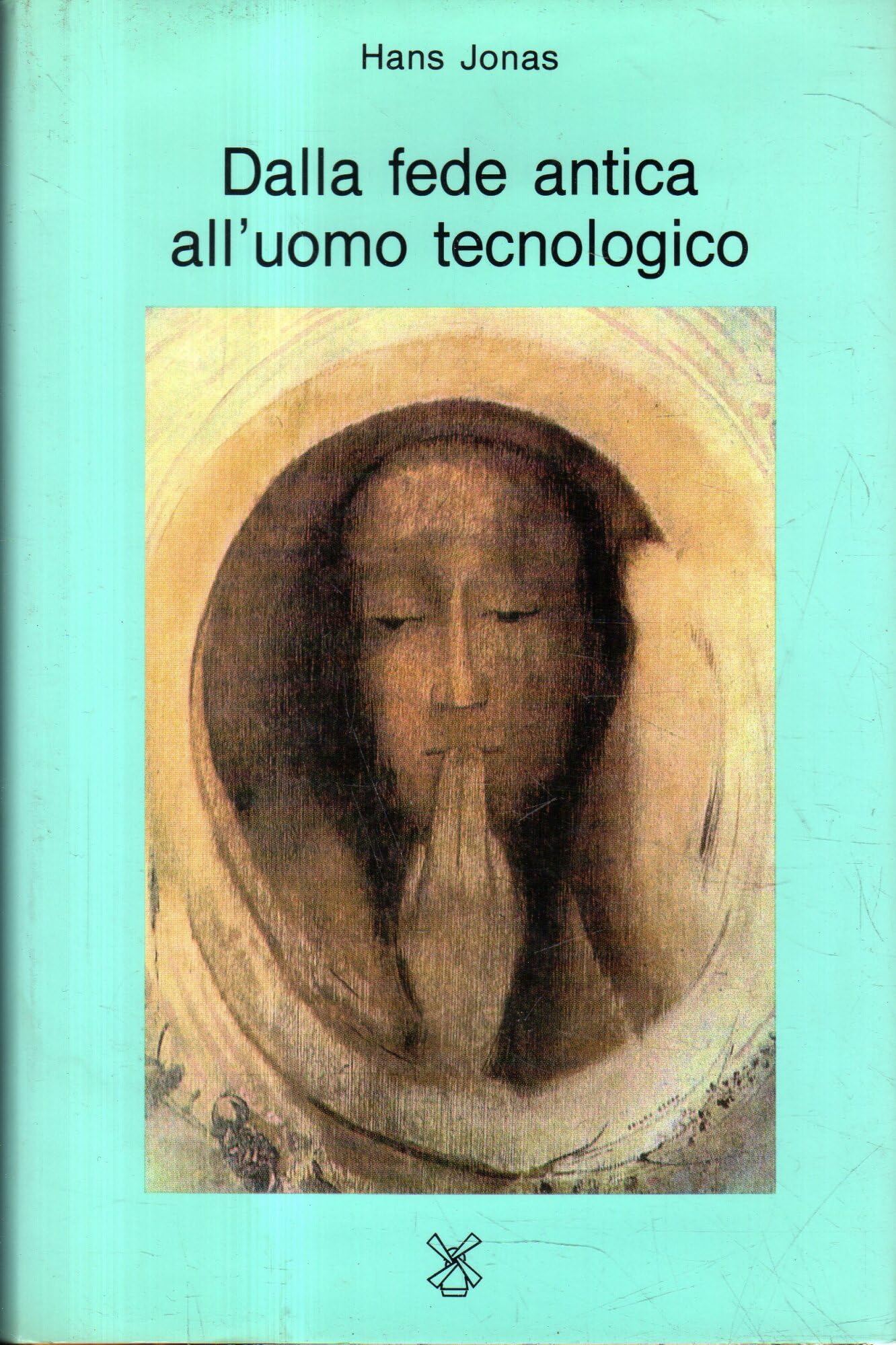Dalla fede antica all'uomo tecnologico (Collezione di testi e di studi) Philosophy