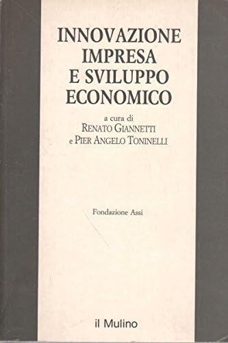 Innovazione, impresa e sviluppo economico (Pubblicazioni dell'ASSI) Business, Finance & Career
