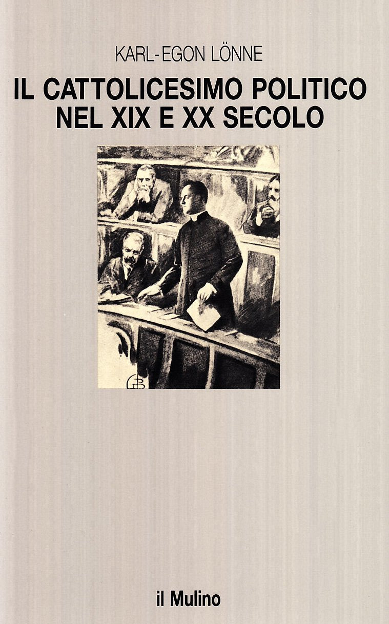 Il cattolicesimo politico nel XIX e XX secolo Politics & History