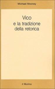 Vico e la tradizione della retorica (Saggi) Philosophy