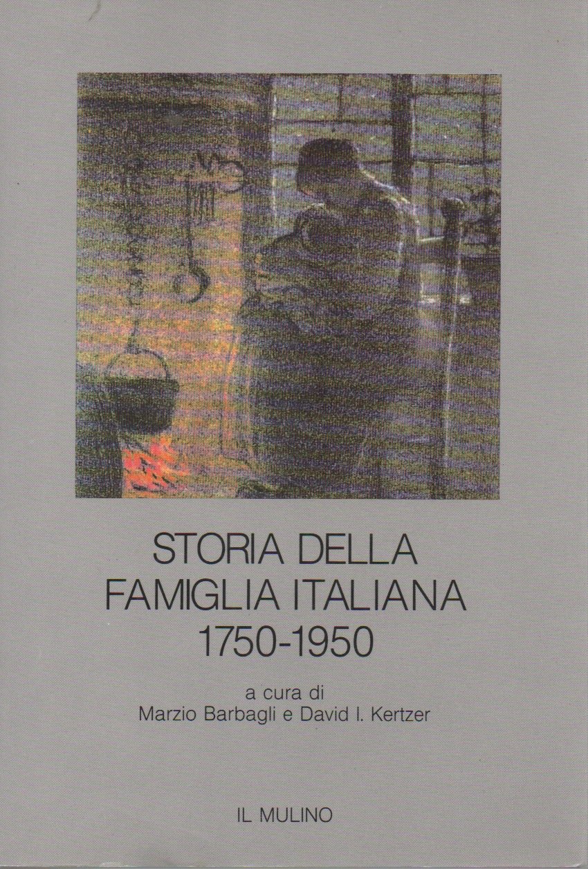 Storia della famiglia italiana 1750-1950 (Prismi) Books