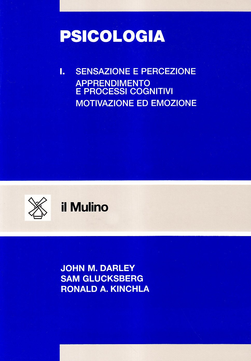Psicologia. Sensazione e percezione. Apprendimento e processi cognitivi. Motivazione ed emozione (Vol. 1) Health, Nutrition & Fitness