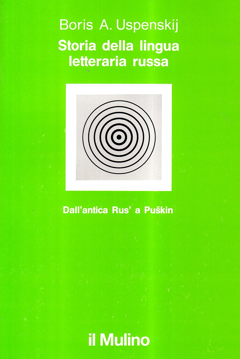 Storia della lingua letteraria russa. Dall'antica Rus' a Puskin (La nuova scienza) Social Sciences
