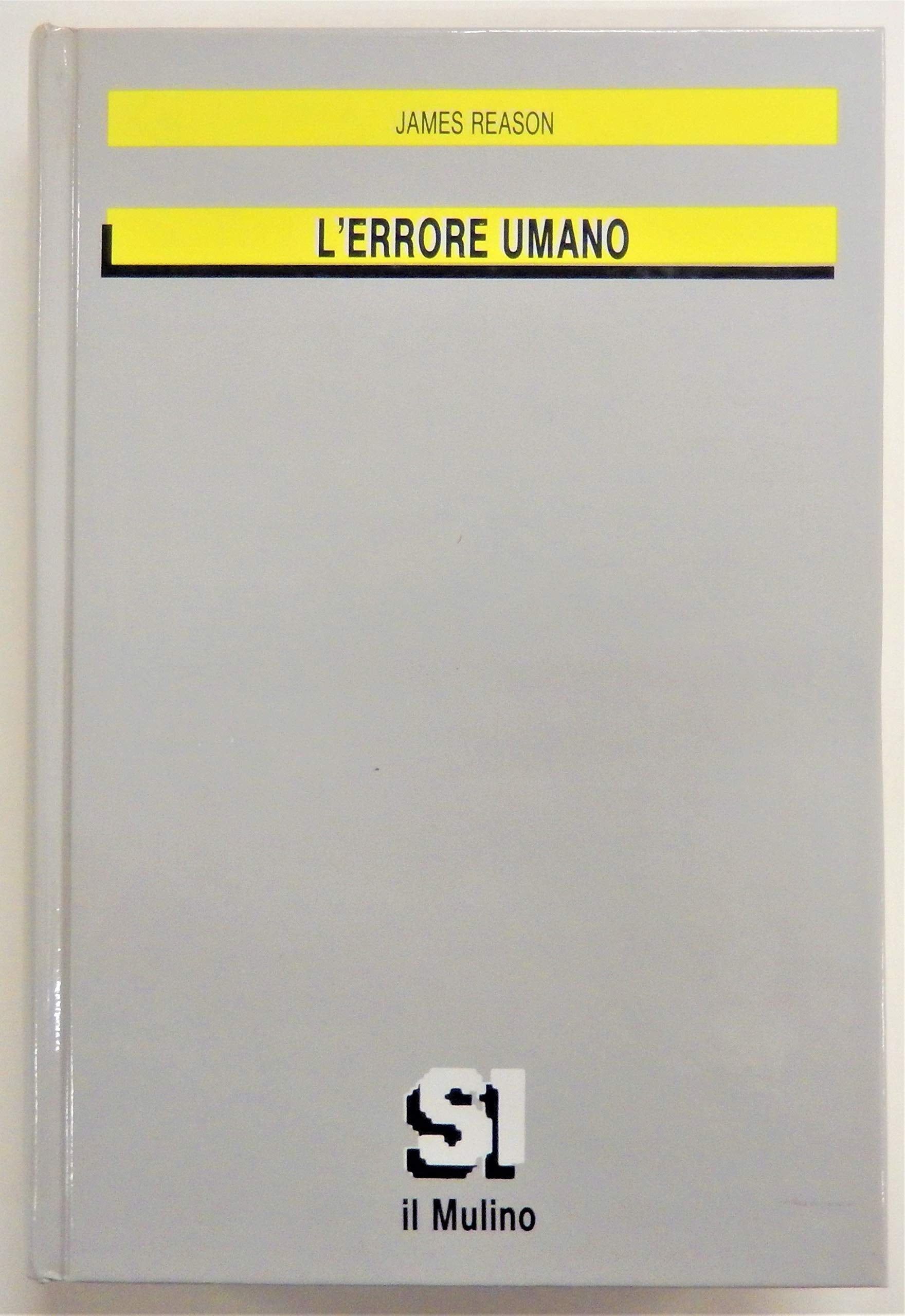 L'errore umano (Sistemi intelligenti, Band 9) Psychology