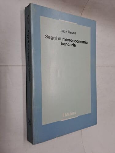Saggi di microeconomia bancaria (Studi finanziari e bancari) Business, Finance & Career
