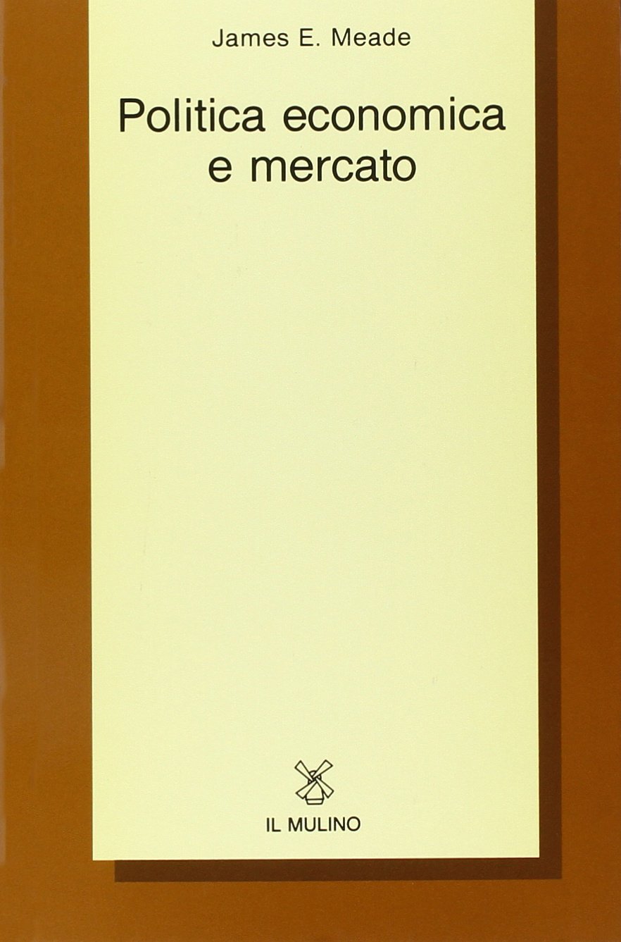 Politica economia e mercato (Collezione di testi e di studi) Business, Finance & Career