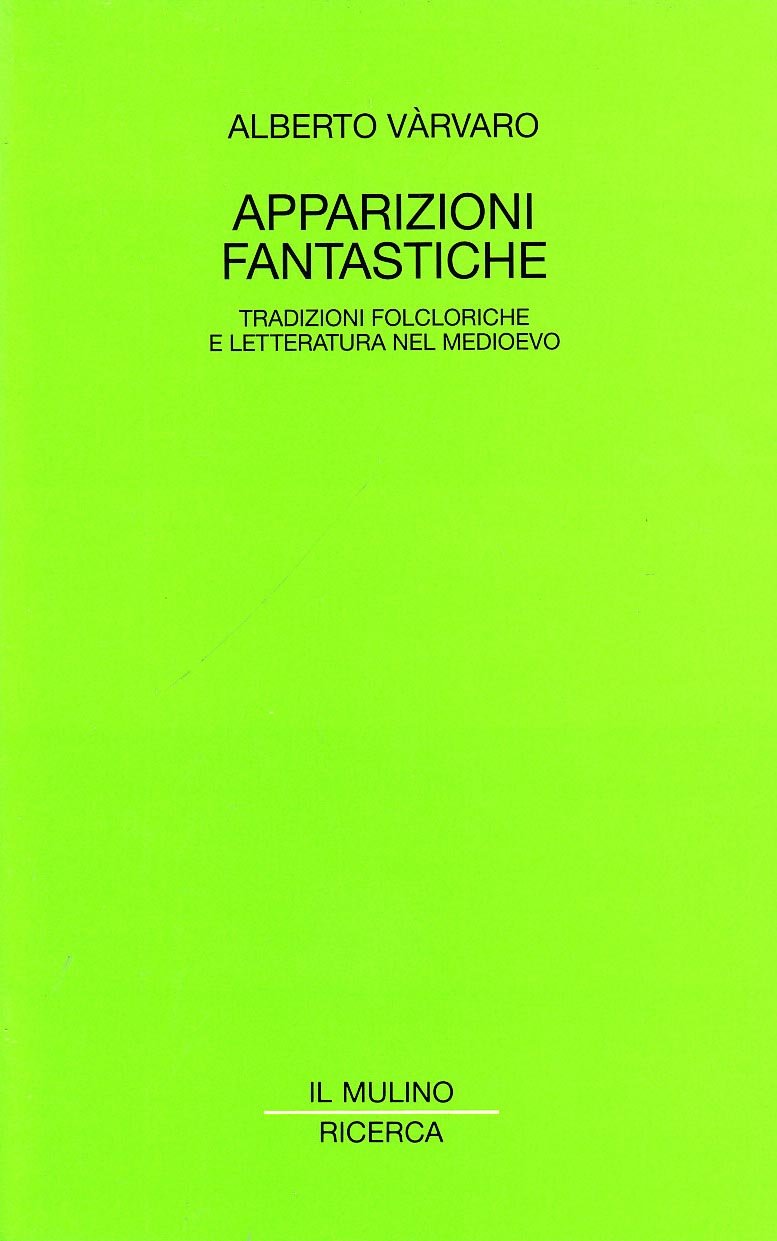 Apparizioni fantastiche. Tradizioni folcloriche e letteratura nel Medioevo book