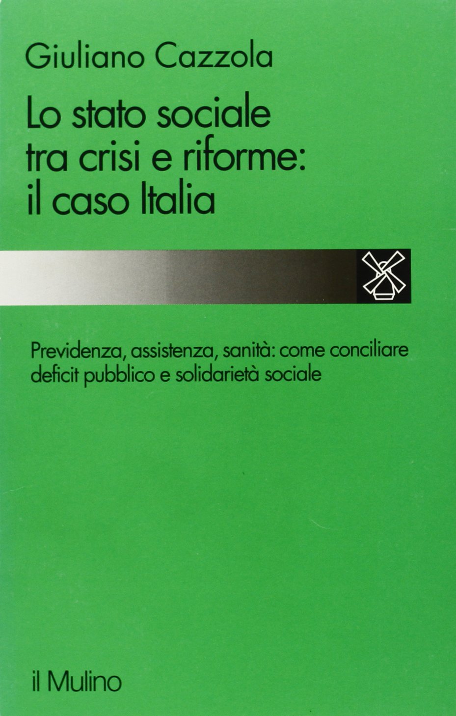 Lo stato sociale tra crisi e riforme: il caso Italia book