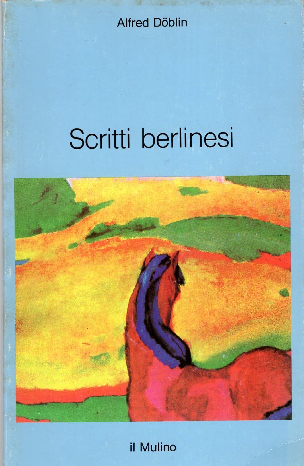 Scritti berlinesi (Intersezioni, Band 137) Contemporary literature