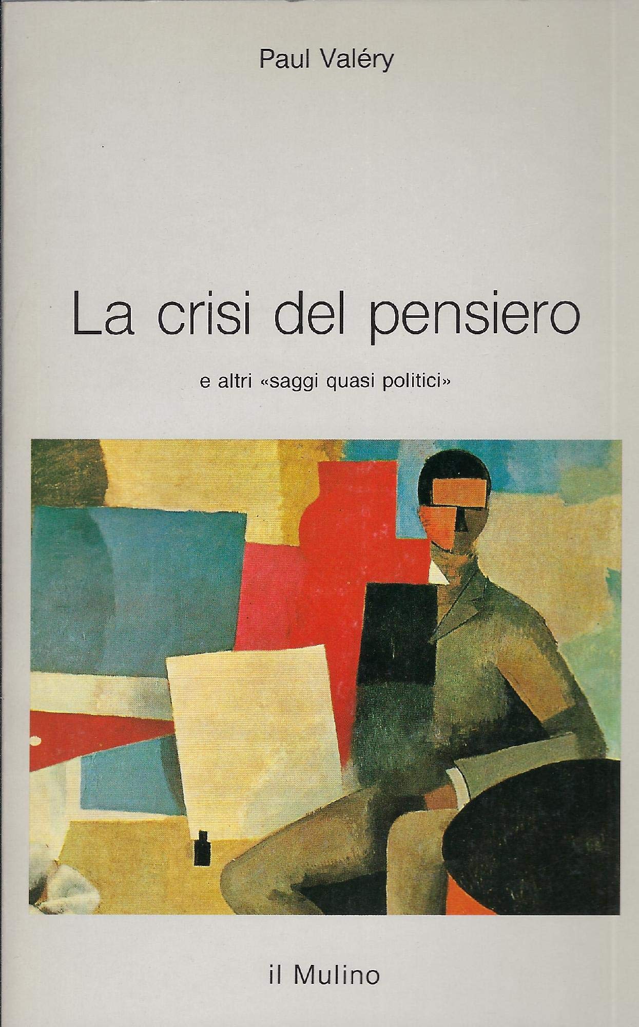 La crisi del pensiero e altri «Saggi quasi politici» (Intersezioni, Band 138) Essays & Short Stories