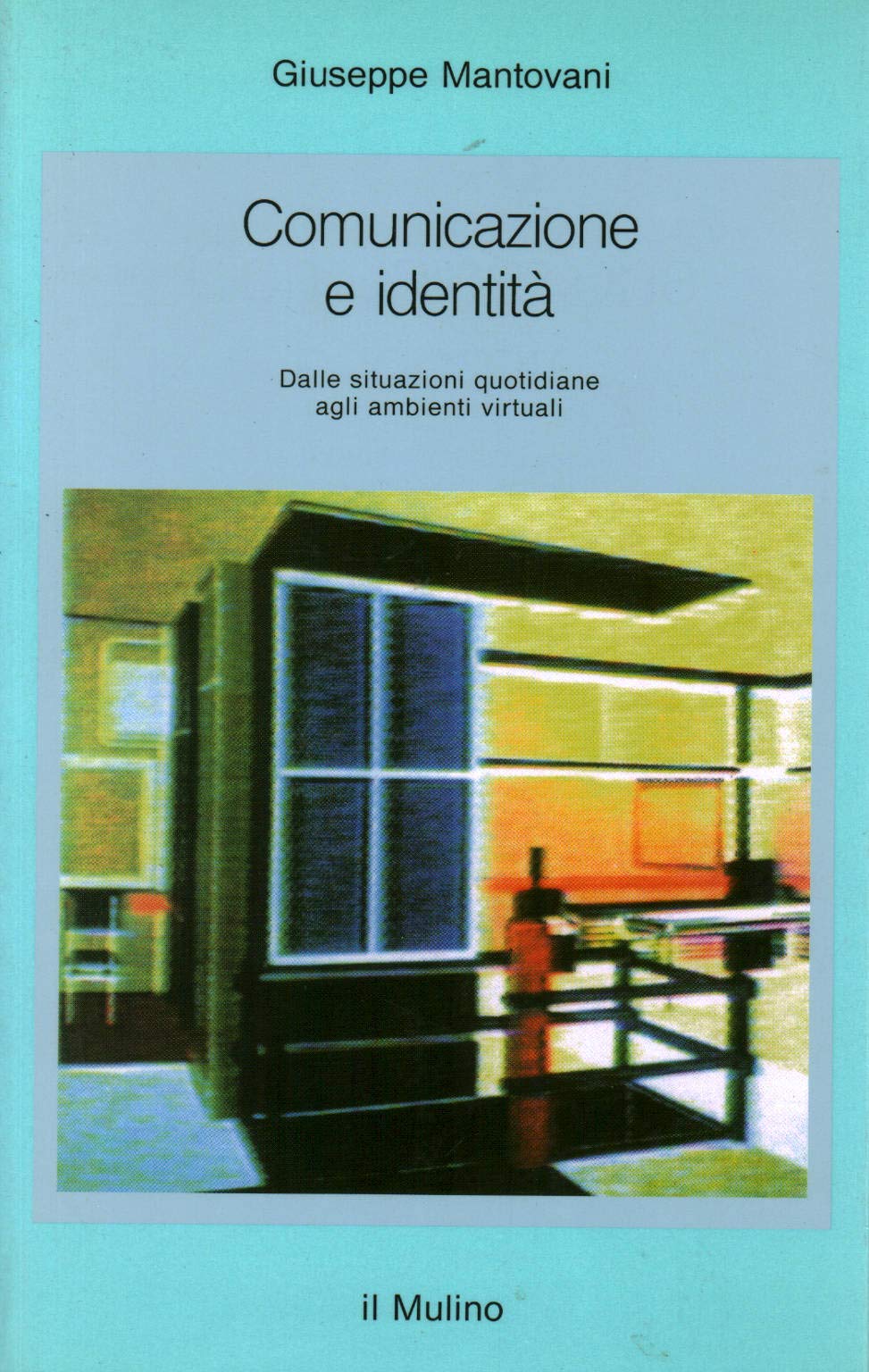 Comunicazione e identità. Dalle situazioni quotidiane agli ambienti virtuali (Saggi, Band 432) Reference Books