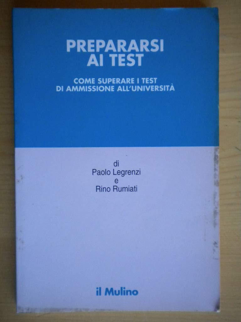 Prepararsi ai test. Come superare i test di ammissione all'università University books
