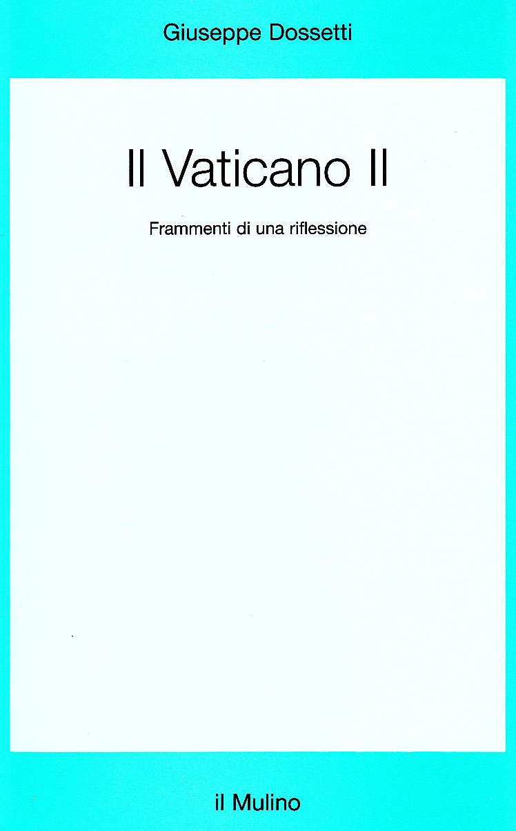 Il Vaticano II. Frammenti di una riflessione book