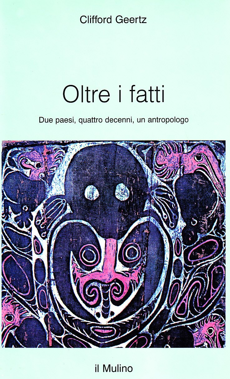 Oltre i fatti. Due paesi, quattro decenni, un antropologo (Intersezioni, Band 152) Social Sciences